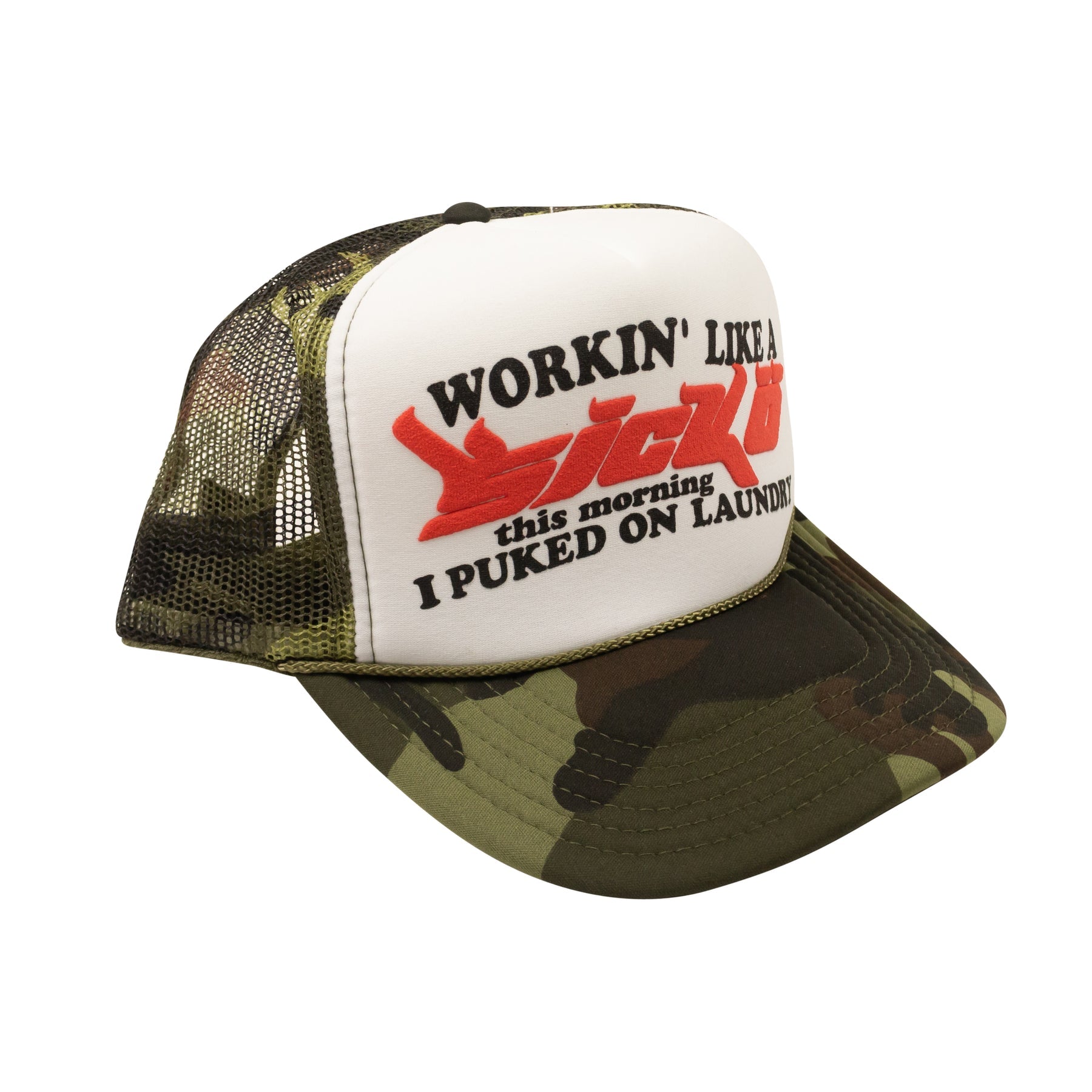 SICKO GREEN CAMO WHITE WORKING LIKE A SICKO TRUCKER HAT