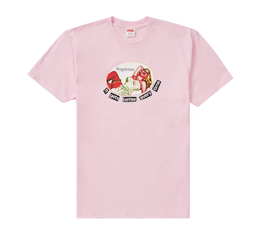 Supreme It Gets Better Every Time Tee Light Pink